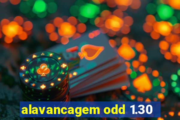 alavancagem odd 1.30